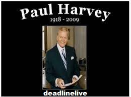 Paul Harvey Seorang Penyiar Radio Amerika Yang Terkenal